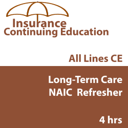 4 hr Long-Term Care NAIC  Refresher