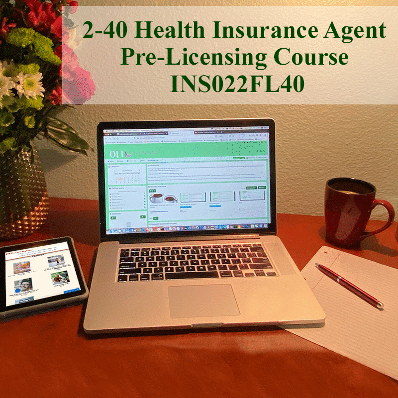 40 hr 2-40 Health Agent Prelicensing Course (3 months)